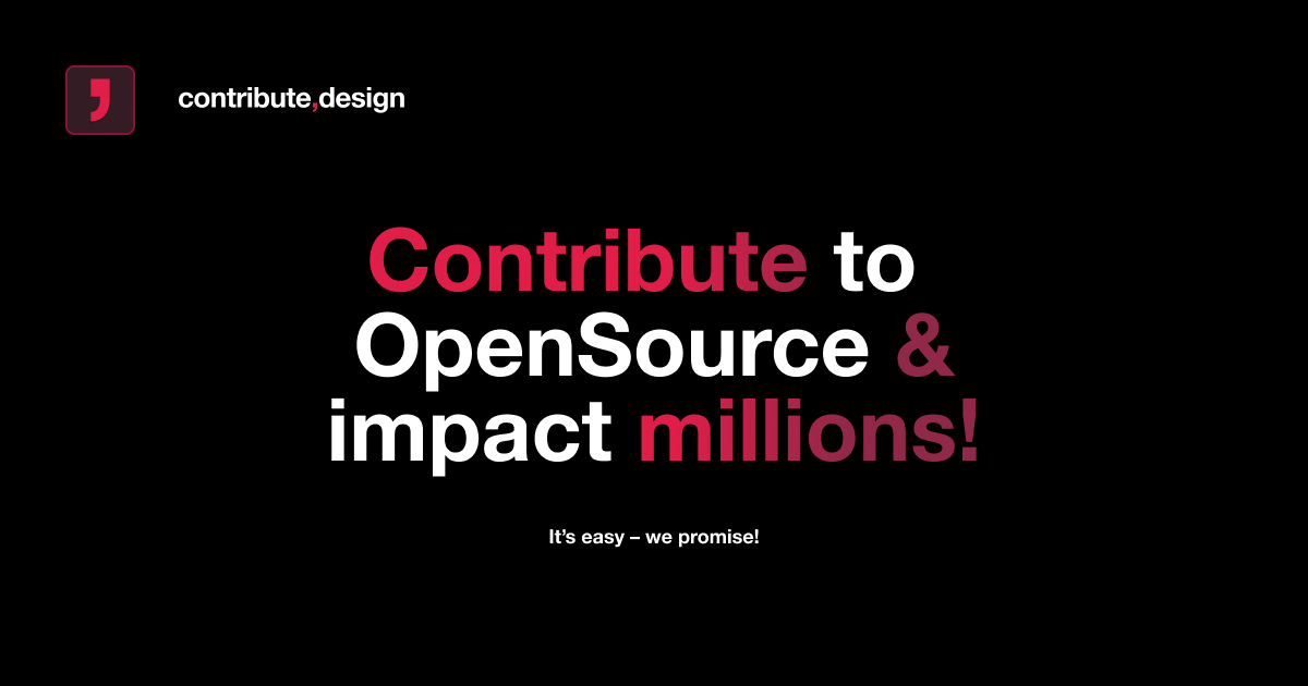 Contribute to OpenSource projects & impact millions