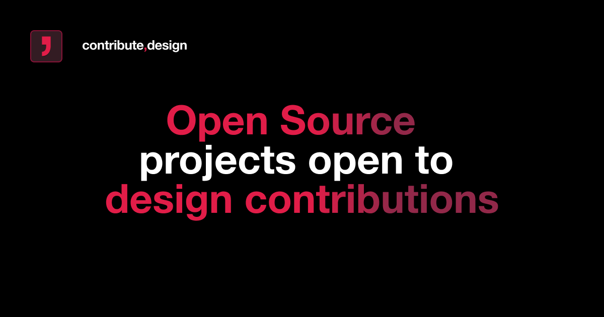 A comprehensive list of Open Source projects open to Design contributions.